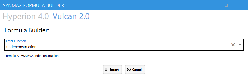 Underconstructuction function selected in SynMax Formula Builder UI